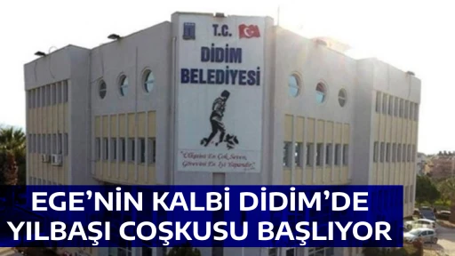 EGE&rsquo;NİN KALBİ DİDİM&rsquo;DE YILBAŞI COŞKUSU BAŞLIYOR