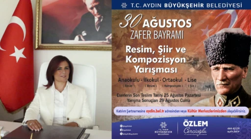 BAŞKAN &Ccedil;ER&Ccedil;İOĞLU&rsquo;NDAN 30 AĞUSTOS TEMALI &Ouml;D&Uuml;LL&Uuml; RESİM, ŞİİR VE KOMPOZİSYON YARIŞMASI