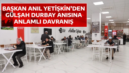 BAŞKAN ANIL YETİŞKİN&rsquo;DEN G&Uuml;LŞAH DURBAY ANISINA ANLAMLI DAVRANIŞ