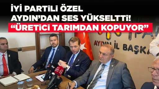 İYİ PARTiLi &Ouml;ZEL AYDIN&rsquo;DAN SES Y&Uuml;KSELTTi! &ldquo;&Uuml;RETiCi TARIMDAN KOPUYOR&rdquo;