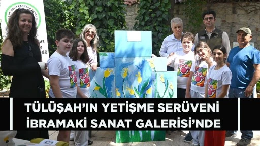 TÜLÜŞAH’IN YETİŞME SERÜVENİ İBRAMAKİ SANAT GALERİSİ’NDE