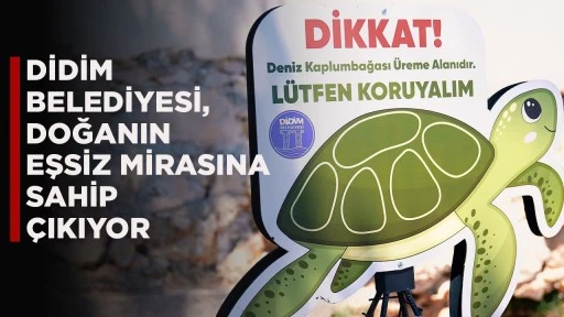 DİDİM BELEDİYESİ, DOĞANIN EŞSİZ MİRASINA SAHİP &Ccedil;IKIYOR
