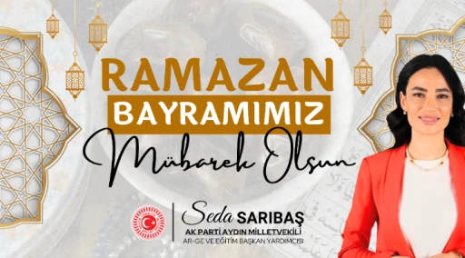 SEDA SARIBAŞ RAMAZAN BAYRAMI KUTLAMASI