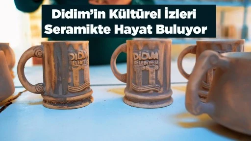 DİDİM BELEDİYESİ, SERAMİK AT&Ouml;LYESİ&rsquo;NDE &Uuml;RETİLEN &Uuml;R&Uuml;NLER KENTİN İZLERİNİ TAŞIYOR 