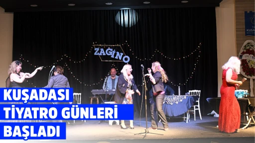 KUŞADASI TİYATRO GÜNLERİ BAŞLADI