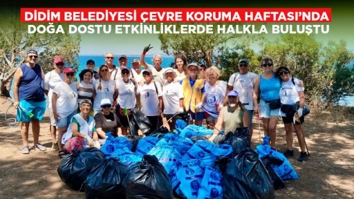 DİDİM BELEDİYESİ &Ccedil;EVRE KORUMA HAFTASI&rsquo;NDA DOĞA DOSTU ETKİNLİKLERDE HALKLA BULUŞTU