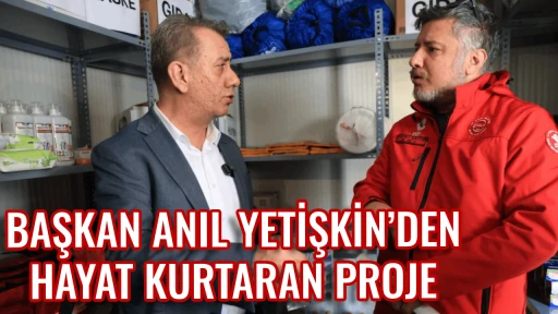 BAŞKAN ANIL YETİŞKİN&rsquo;DEN HAYAT KURTARAN PROJE