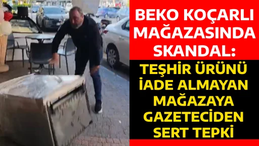 BEKO KO&Ccedil;ARLI MAĞAZASINDA SKANDAL: TEŞHİR &Uuml;R&Uuml;N&Uuml; İADE ALMAYAN MAĞAZAYA GAZETECİDEN SERT TEPKİ