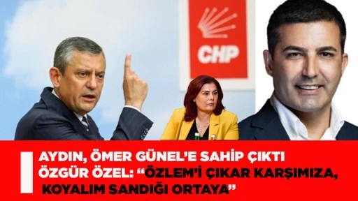 AYDIN, &Ouml;MER G&Uuml;NEL&rsquo;E SAHİP &Ccedil;IKTI &Ouml;ZG&Uuml;R &Ouml;ZEL: &ldquo;&Ouml;ZLEM&rsquo;İ &Ccedil;IKAR KARŞIMIZA, KOYALIM SANDIĞI ORTAYA&rdquo;