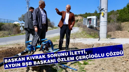 BAŞKAN KIVRAK SORUNU İLETTİ, AYDIN BŞB BAŞKANI &Ouml;ZLEM &Ccedil;ER&Ccedil;İOĞLU &Ccedil;&Ouml;ZD&Uuml;
