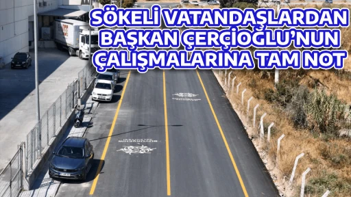 S&Ouml;KELİ VATANDAŞLARDAN BAŞKAN &Ccedil;ER&Ccedil;İOĞLU&rsquo;NUN &Ccedil;ALIŞMALARINA TAM NOT