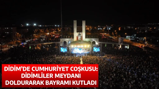 DİDİM&rsquo;DE CUMHURİYET COŞKUSU: DİDİMLİLER MEYDANI DOLDURARAK BAYRAMI KUTLADI
