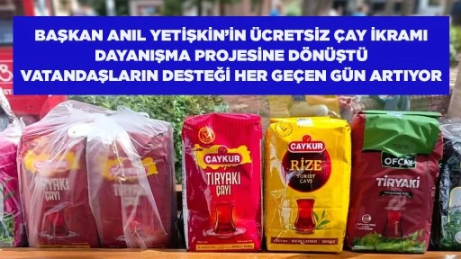 BAŞKAN ANIL YETİŞKİN’İN ÜCRETSİZ ÇAY İKRAMI DAYANIŞMA PROJESİNE DÖNÜŞTÜ VATANDAŞLARIN DESTEĞİ HER GEÇEN GÜN ARTIYOR