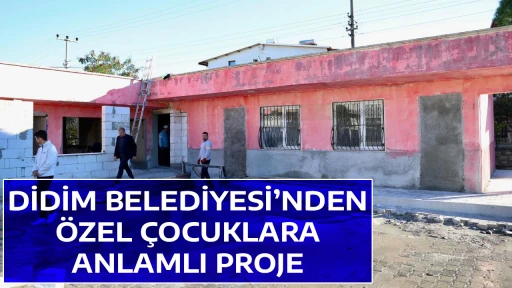 DİDİM BELEDİYESİ&rsquo;NDEN &Ouml;ZEL &Ccedil;OCUKLARA ANLAMLI PROJE