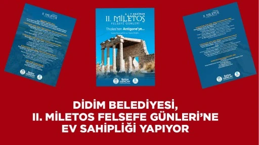 DİDİM BELEDİYESİ, II. MİLETOS FELSEFE GÜNLERİ’NE EV SAHİPLİĞİ YAPIYOR