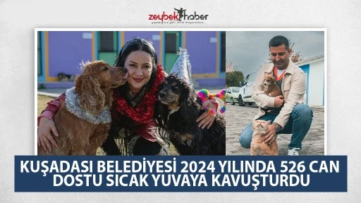 KUŞADASI BELEDİYESİ 2024 YILINDA 526 CAN DOSTU SICAK YUVAYA KAVUŞTURDU