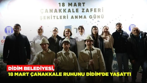DİDİM BELEDİYESİ, 18 MART &Ccedil;ANAKKALE RUHUNU DİDİM&rsquo;DE YAŞATTI
