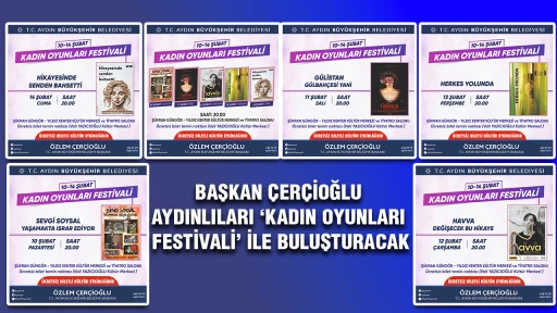BAŞKAN ÇERÇİOĞLU AYDINLILARI ‘KADIN OYUNLARI FESTİVALİ’ İLE BULUŞTURACAK