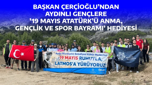 BAŞKAN &Ccedil;ER&Ccedil;İOĞLU&rsquo;NDAN AYDINLI GEN&Ccedil;LERE &rsquo;19 MAYIS ATAT&Uuml;RK&rsquo;&Uuml; ANMA, GEN&Ccedil;LİK VE SPOR BAYRAMI&rsquo; HEDİYESİ