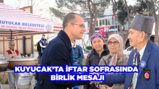 KUYUCAK&rsquo;TA İFTAR SOFRASINDA BİRLİK MESAJI