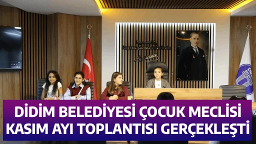 DİDİM BELEDİYESİ &Ccedil;OCUK MECLİSİ KASIM AYI TOPLANTISI GER&Ccedil;EKLEŞTİ