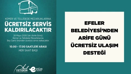 EFELER BELEDİYESİ&rsquo;NDEN ARİFE G&Uuml;N&Uuml; &Uuml;CRETSİZ ULAŞIM DESTEĞİ