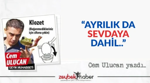 AYRILIK DA SEVDAYA DAHİL &nbsp;