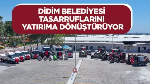 DİDİM BELEDİYESİ TASARRUFLARINI YATIRIMA D&Ouml;N&Uuml;ŞT&Uuml;R&Uuml;YOR