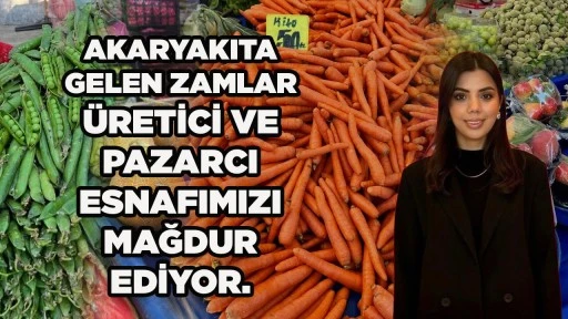 AKARYAKITA GELEN ZAMLAR &Uuml;RETİCİ VE PAZARCI ESNAFIMIZI MAĞDUR EDİYOR. 