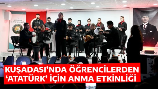 KUŞADASI&rsquo;NDA &Ouml;ĞRENCİLERDEN &lsquo;ATAT&Uuml;RK&rsquo; İ&Ccedil;İN ANMA ETKİNLİĞİ 