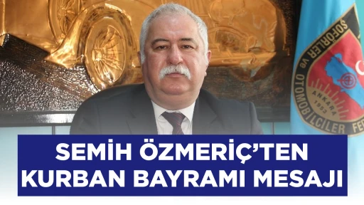 SEMİH &Ouml;ZMERİ&Ccedil;&rsquo;TEN KURBAN BAYRAMI MESAJI