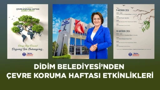 DİDİM BELEDİYESİ&rsquo;NDEN &Ccedil;EVRE KORUMA HAFTASI ETKİNLİKLERİ