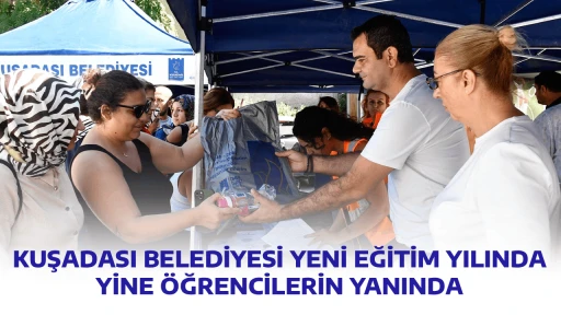 KUŞADASI BELEDİYESİ YENİ EĞİTİM YILINDA YİNE &Ouml;ĞRENCİLERİN YANINDA
