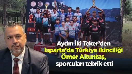 Aydın İki Teker’den Isparta’da Türkiye ikinciliği Ömer Altuntaş, sporcuları tebrik etti