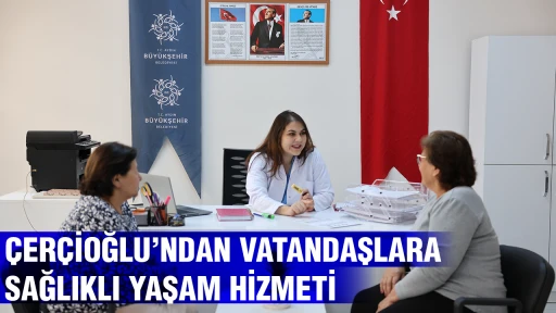&Ccedil;ER&Ccedil;İOĞLU&rsquo;NDAN VATANDAŞLARA SAĞLIKLI YAŞAM HİZMETİ