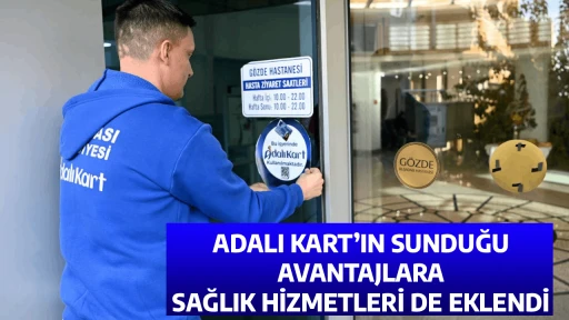 ADALI KART&rsquo;IN SUNDUĞU AVANTAJLARA SAĞLIK HİZMETLERİ DE EKLENDİ