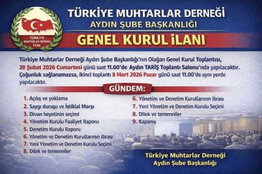T&Uuml;RKİYE MUHTARLAR DERNEĞİ  AYDIN ŞUBE BAŞKANLIĞI  GENEL KURUL İLANI