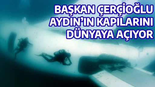 BAŞKAN &Ccedil;ER&Ccedil;İOĞLU AYDIN&rsquo;IN KAPILARINI D&Uuml;NYAYA A&Ccedil;IYOR