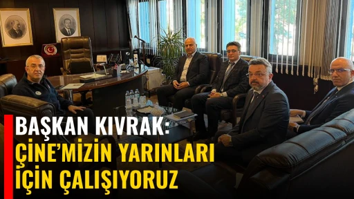 BAŞKAN KIVRAK: &Ccedil;İNE&rsquo;MİZİN YARINLARI İ&Ccedil;İN &Ccedil;ALIŞIYORUZ