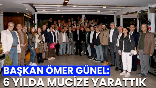 BAŞKAN &Ouml;MER G&Uuml;NEL: 6 YILDA MUCİZE YARATTIK 