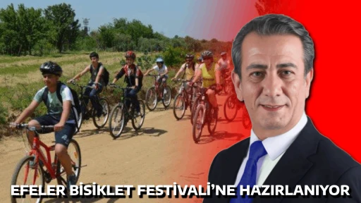 EFELER BİSİKLET FESTİVALİ&rsquo;NE HAZIRLANIYOR