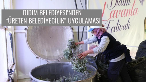 DİDİM BELEDİYESİ&rsquo;NDEN &ldquo;&Uuml;RETEN BELEDİYECİLİK&rdquo; UYGULAMASI