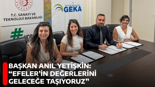 BAŞKAN ANIL YETİŞKİN: “EFELER’İN DEĞERLERİNİ GELECEĞE TAŞIYORUZ”