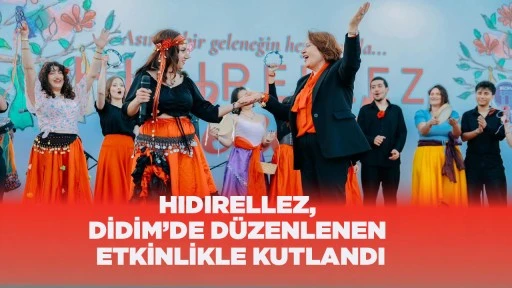 DİDİM BELEDİYESİ&rsquo;NDEN HIDIRELLEZ ŞENLİĞİ: &ldquo;BAHAR BİRLİKTE G&Uuml;ZEL&rdquo;
