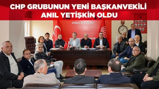 CHP GRUBUNUN YENİ BAŞKANVEKİLİ ANIL YETİŞKİN OLDU
