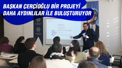 BAŞKAN &Ccedil;ER&Ccedil;İOĞLU BİR PROJEYİ DAHA AYDINLILAR İLE BULUŞTURUYOR