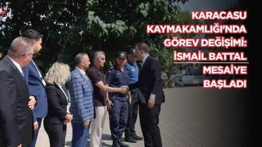 KARACASU KAYMAKAMLIĞI'NDA GÖREV DEĞİŞİMİ: İSMAİL BATTAL MESAİYE BAŞLADI