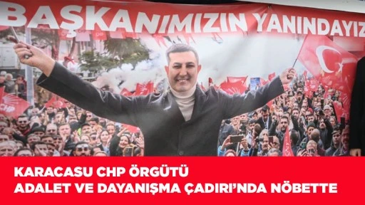 KARACASU CHP &Ouml;RG&Uuml;T&Uuml; ADALET VE DAYANIŞMA &Ccedil;ADIRI&rsquo;NDA N&Ouml;BETTE