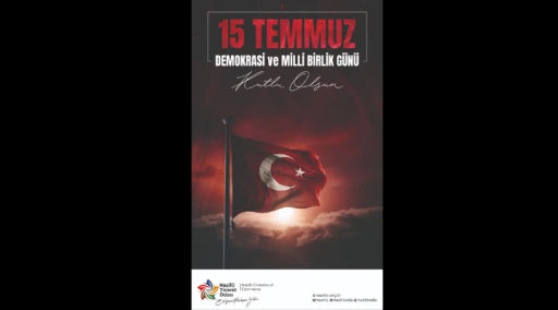 NAZİLLİ TİCARET ODASI 15 TEMMUZ