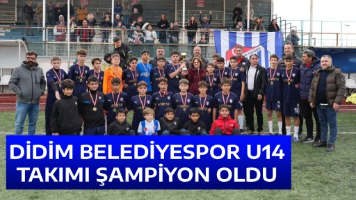 DİDİM BELEDİYESPOR U14 TAKIMI ŞAMPİYON OLDU